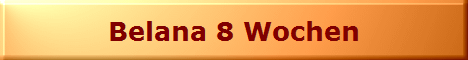 Belana 8 Wochen