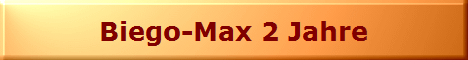 Biego-Max 2 Jahre