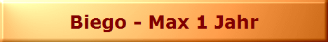 Biego - Max 1 Jahr